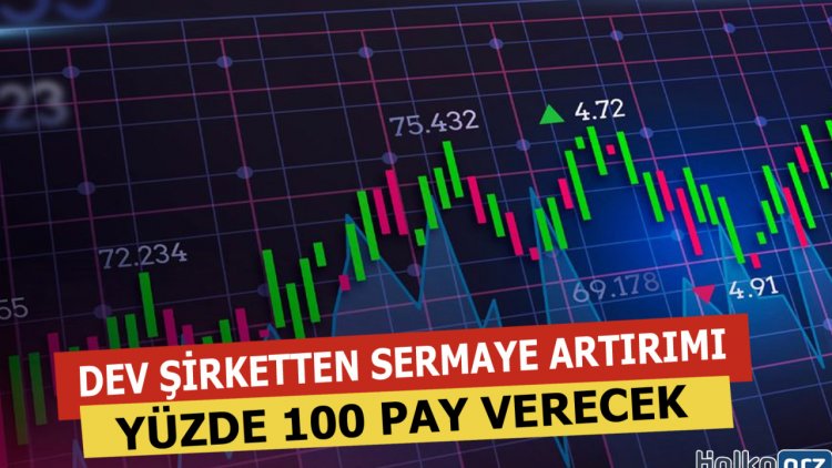 Dev Şirket Sermaye Artırımı Yapacak