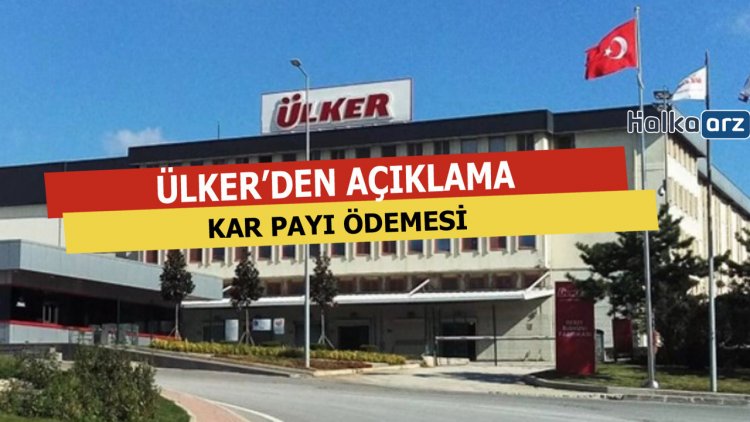 Ülker'den Kar Payı Açıklaması